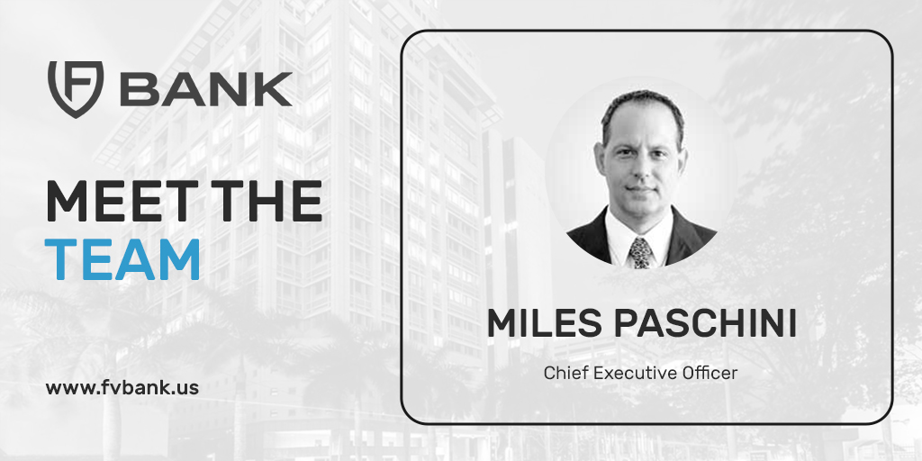 Meet Miles Paschini, Co-Founder and Chief Executive Officer at FV Bank