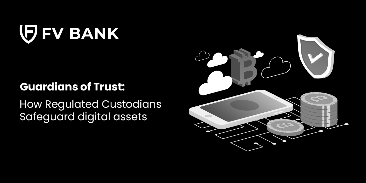 Guardians of Trust: How Regulated Custodians Safeguard Digital Assets