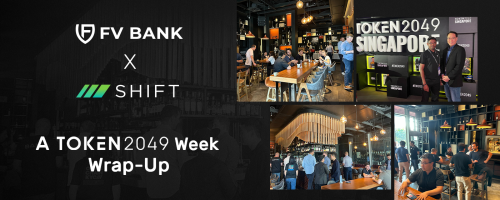 FV Bank and Shift Market’s Morning Breakfast: A Token2049 Week Wrap-Up