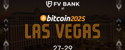 FV Bank Heads to Bitcoin 2025 in Las Vegas – Join Us at Booth #1032
