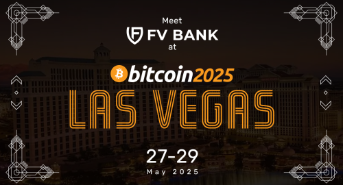 FV Bank Heads to Bitcoin 2025 in Las Vegas – Join Us at Booth #1032